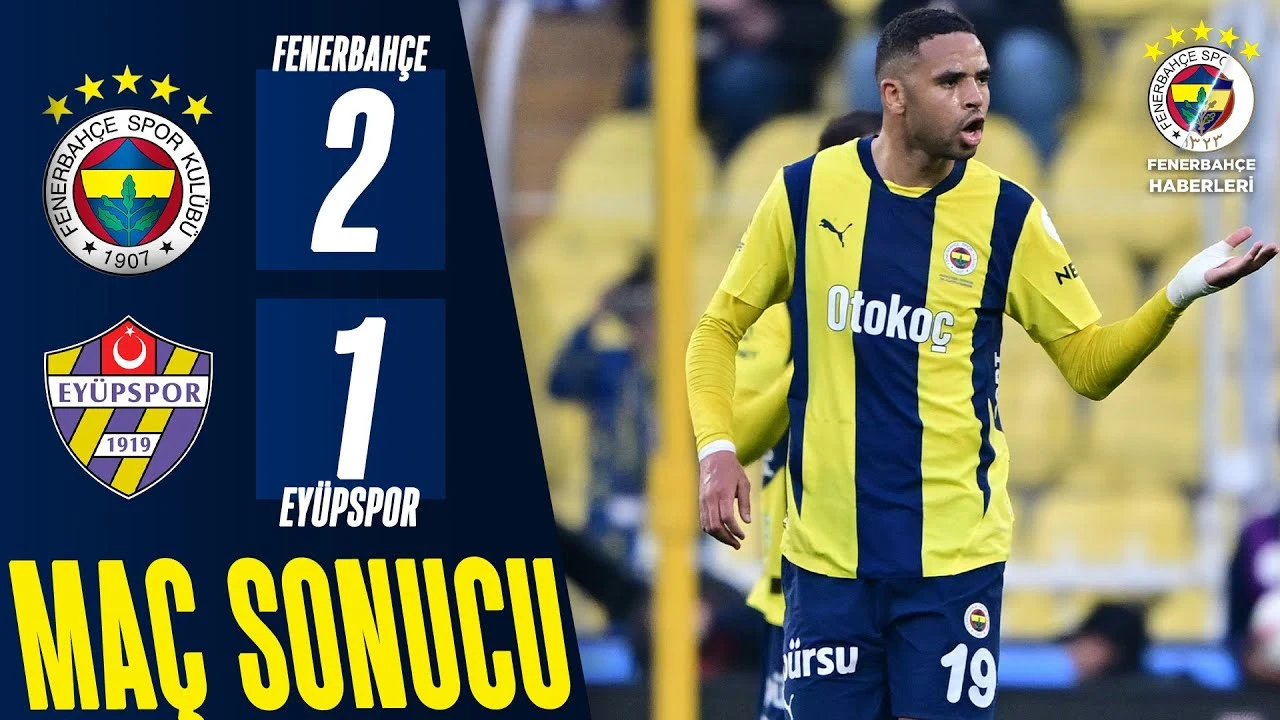 fenerbahce eyüpspor mac sonucu